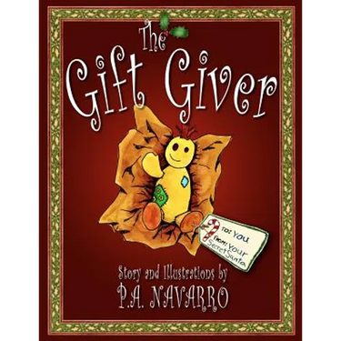 The Gift Giver: A Christmas Story for Children of All Ages