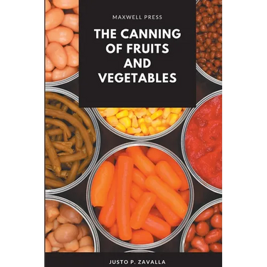 The Canning of Fruits and Vegetables
