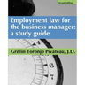 Employment Law for the Business Manager - 2d edition: A study guide