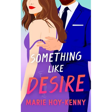 Something Like Desire