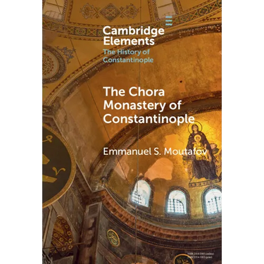 The Chora Monastery of Constantinople