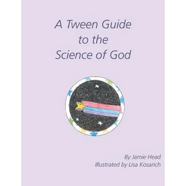 A Tween Guide to the Science of God