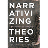 Narrativizing Theories: An Aesthetic of Ambiguity