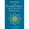 The Planetary Nodes and Collective Evolution