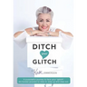 Ditch Your Glitch