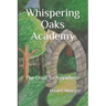 Whispering Oaks Academy: The Door to Anywhere