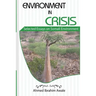 Environment in Crisis: Selected Essays on Somali Environment