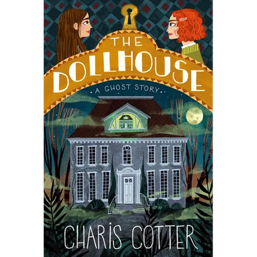 The Dollhouse: A Ghost Story