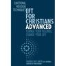 EFT For Christians Advanced: Change Your Feelings, Change Your Life