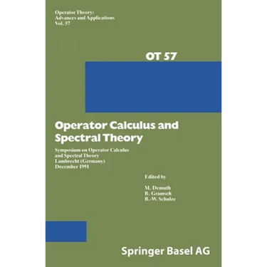 Operator Calculus and Spectral Theory