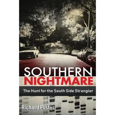 Southern Nightmare: The Hunt for The South Side Strangler