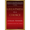 Greatness Is a Choice