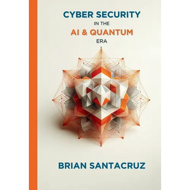 Cybersecurity in the AI & Quantum Era