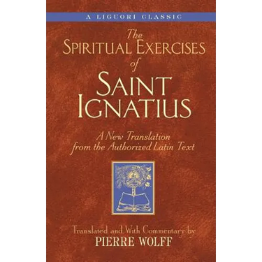 Spiritual Exercises of Saint Ignatiu: A New Translation from the Authorized Latin Text