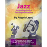 Jazz Learning Paths For Improvisation: 30 Exercises for the Beginner to Advanced Jazz Player/For Alto Saxophone, E-Flat Trumpet & all E-Flat Instrumen