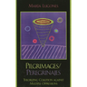 Pilgrimages/Peregrinajes: Theorizing Coalition Against Multiple Oppressions