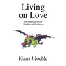 Living on Love: The Shameful Secret