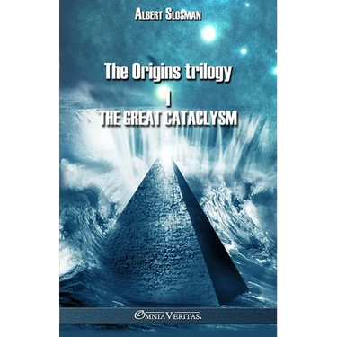 The Origins trilogy I - The Great Cataclysm: In those days lived Isis and Osiris