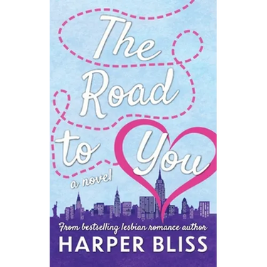 The Road to You: A Lesbian Romance Novel