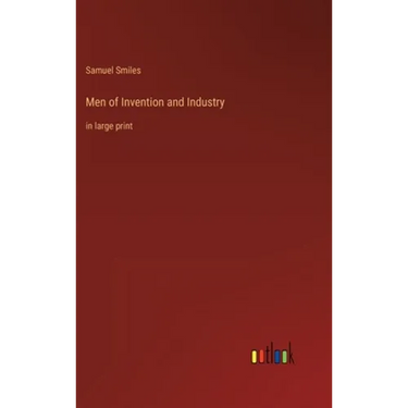Men of Invention and Industry: in large print