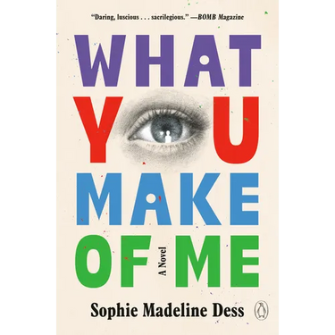 What You Make of Me