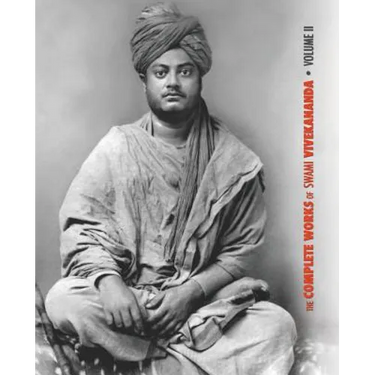 The Complete Works of Swami Vivekananda, Volume 2: Work, Mind, Spirituality and Devotion, Jnana-Yoga, Practical Vedanta and other lectures, Reports in