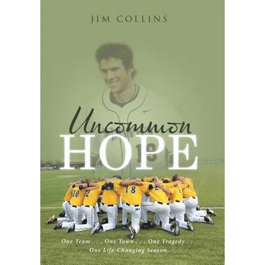 Uncommon Hope: One Team . . . One Town . . . One Tragedy . . . One Life-Changing Season.