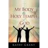 My Body the Holy Temple of God