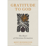 Gratitude to God: The Heart of Christian Formation