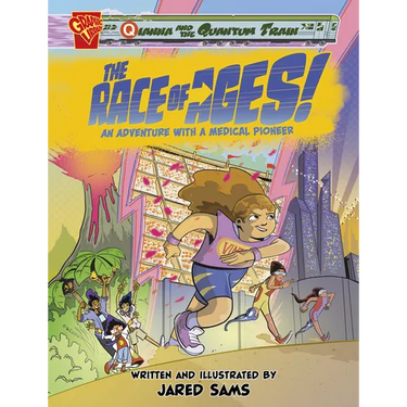 The Race of Ages!: An Adventure with a Medical Pioneer