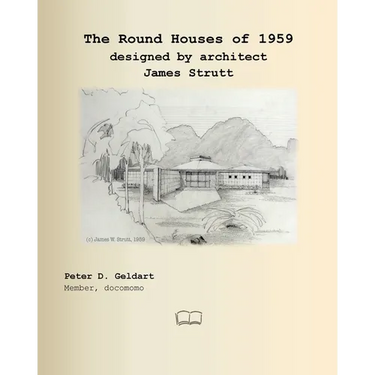 The Round Houses of 1959 designed by architect James Strutt