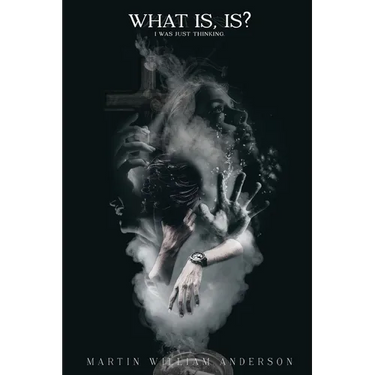 What is, Is? I Was Just Thinking