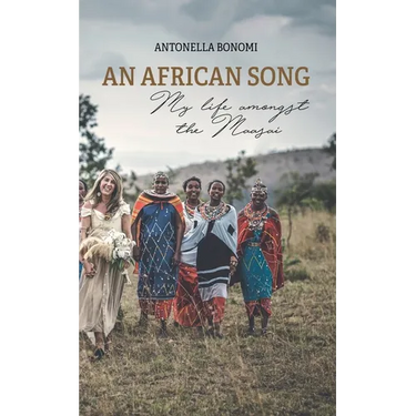 An African Song - My life amongst the Maasai