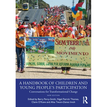A Handbook of Children and Young People's Participation: Conversations for Transformational Change