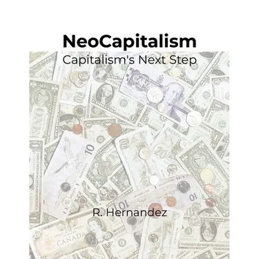 NeoCapitalism: Capitalism's Next Step