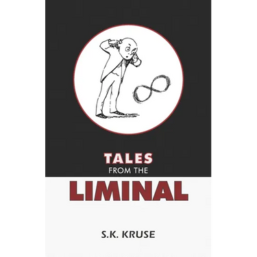 Tales From the Liminal