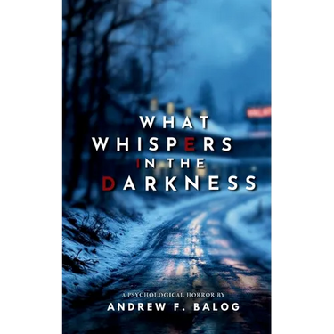 What Whispers in the Darkness