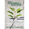From DOOMED to DOCTOR 280 Chestnut Street: Born in the Crack but Didn't FALL Through