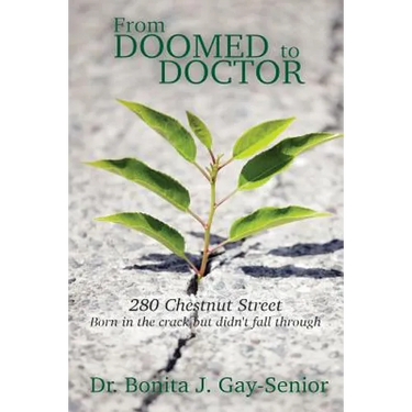 From DOOMED to DOCTOR 280 Chestnut Street: Born in the Crack but Didn't FALL Through