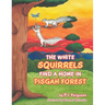 The White Squirrels Find a Home in Pisgah Forest