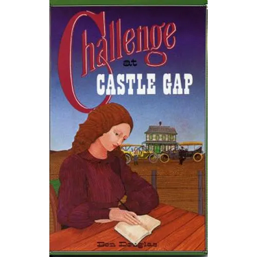Challenge at Castle Gap, A Western Gothic Novel