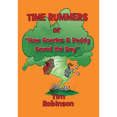 Time Rummers: Or How Gnarles and Paddy Saved the Day