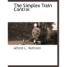 The Simplex Train Control