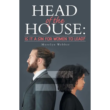 Head of the House: Is It a Sin for Women to Lead?
