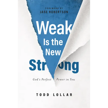 Weak Is the New Strong: God's Perfect Power in You