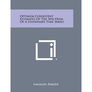 Optimum Consistent Estimates of the Spectrum of a Stationary Time Series