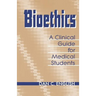 Bioethics Clinical Guide Medical Students