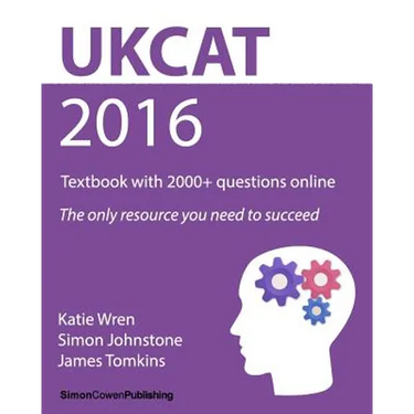 UKCAT 2016 - Textbook with 2000+ questions online: The only resource you need to succeed