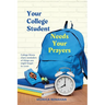 Your College Student Needs Your Prayers: College Moms share reminders of things you might forget to cover