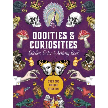 Oddities & Curiosities Sticker, Color & Activity Book: Over 500 Unique Stickers